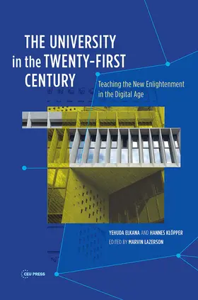 Klöpper / Elkana / Lazerson |  The University in the Twenty-First Century | Buch |  Sack Fachmedien