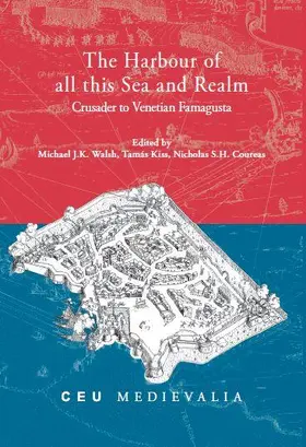 Walsh / Coureas / Kiss |  The Harbour of all this Sea and Realm | eBook | Sack Fachmedien
