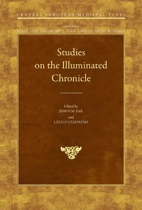 Bak / Veszprémy |  Studies on the Illuminated Chronicle | eBook | Sack Fachmedien