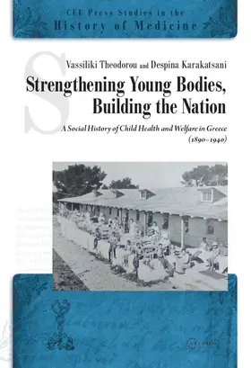 Theodorou / Karakatsani |  Strengthening Young Bodies, Building the Nation | eBook | Sack Fachmedien