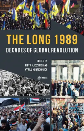 Kosicki / Kunakhovich |  The Long 1989 | Buch |  Sack Fachmedien