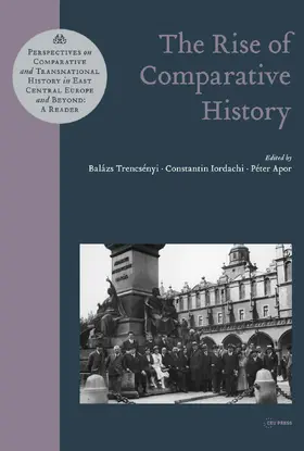 Trencsényi / Trencsenyi / Iordachi |  The Rise of Comparative History | eBook | Sack Fachmedien