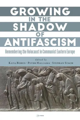 Bohus / Hallama / Stach |  Growing in the Shadow of Antifascism | Buch |  Sack Fachmedien