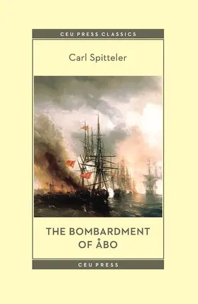 Spitteler / Birnbaum |  The Bombardment of Åbo | Buch |  Sack Fachmedien