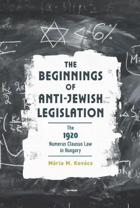 Kovacs / Kovács |  The Beginnings of Anti-Jewish Legislation | Buch |  Sack Fachmedien