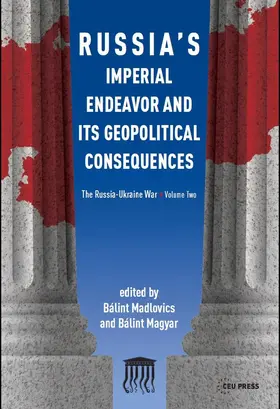 Madlovics / Magyar |  Russia's Imperial Endeavor and Its Geopolitical Consequences | Buch |  Sack Fachmedien