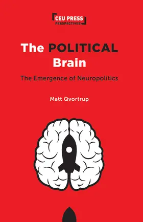 Qvortrup | The Political Brain | Buch | 978-963-386-659-7 | www2.sack.de