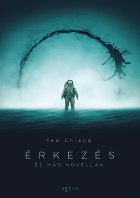 Chiang |  Érkezés és más novellák | eBook | Sack Fachmedien