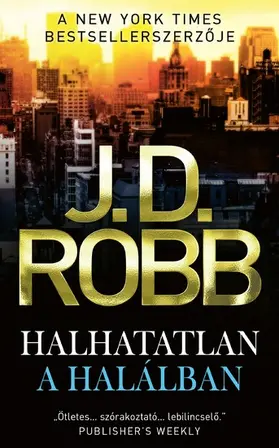 Robb |  Halhatatlan a halálban | eBook | Sack Fachmedien