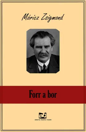 Móricz |  Forr a bor | eBook | Sack Fachmedien