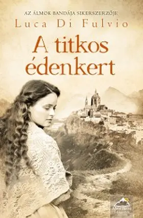 Fulvio |  A titkos édenkert | eBook | Sack Fachmedien