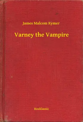 Rymer |  Varney the Vampire | eBook | Sack Fachmedien