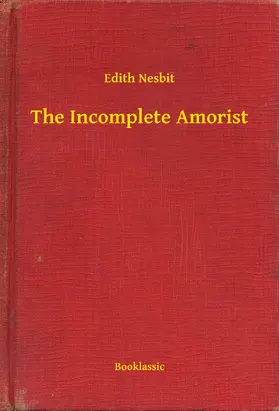 Nesbit |  The Incomplete Amorist | eBook | Sack Fachmedien