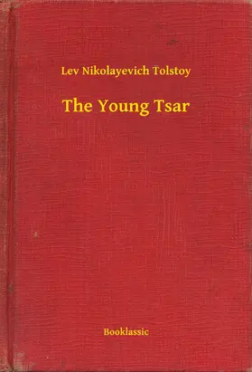 Tolstoy |  The Young Tsar | eBook | Sack Fachmedien