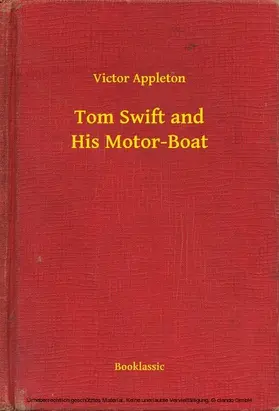 Appleton |  Tom Swift and His Motor-Boat | eBook | Sack Fachmedien