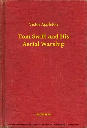 Appleton |  Tom Swift and His Aerial Warship | eBook | Sack Fachmedien