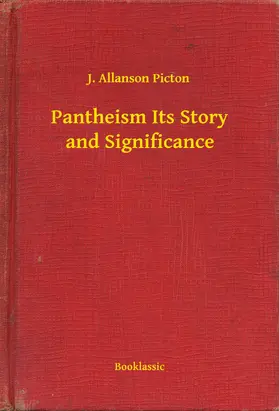 Picton |  Pantheism Its Story and Significance | eBook | Sack Fachmedien