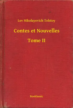 Tolstoy |  Contes et Nouvelles - Tome II | eBook | Sack Fachmedien
