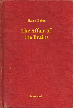 Bates |  The Affair of the Brains | eBook | Sack Fachmedien