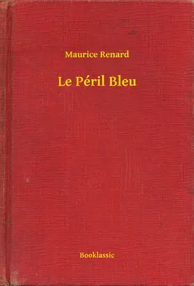 Renard |  Le Péril Bleu | eBook | Sack Fachmedien