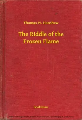 Hanshew |  The Riddle of the Frozen Flame | eBook | Sack Fachmedien
