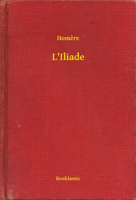 Homere |  L'Iliade | eBook | Sack Fachmedien