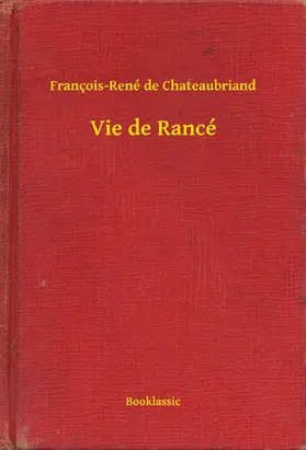 Chateaubriand |  Vie de Rancé | eBook | Sack Fachmedien