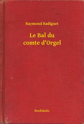 Radiguet |  Le Bal du comte d'Orgel | eBook | Sack Fachmedien