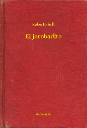 Arlt |  El jorobadito | eBook | Sack Fachmedien