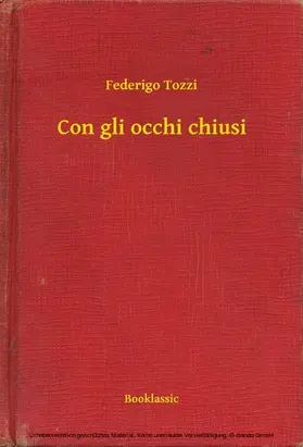 Tozzi |  Con gli occhi chiusi | eBook | Sack Fachmedien