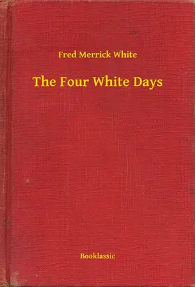 White |  The Four White Days | eBook | Sack Fachmedien