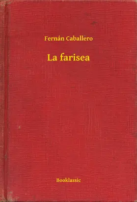 Caballero |  La farisea | eBook | Sack Fachmedien