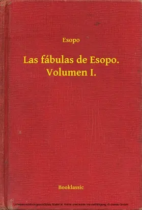 Esopo |  Las fábulas de Esopo. Volumen I. | eBook | Sack Fachmedien