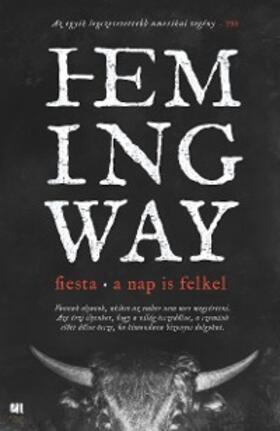 Hemingway |  Fiesta - A nap is felkel | eBook | Sack Fachmedien