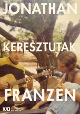 Franzen |  Keresztutak I-II. | eBook | Sack Fachmedien
