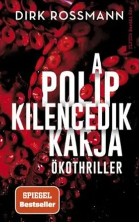 Rossmann |  A polip kilencedik karja | eBook | Sack Fachmedien