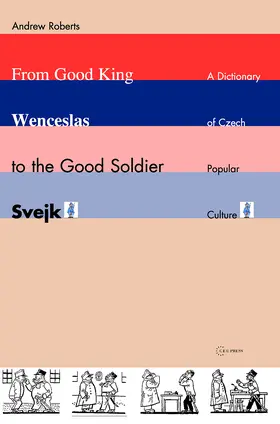 Roberts |  From Good King Wenceslas to the Good Soldier ¿Vejk | Buch |  Sack Fachmedien