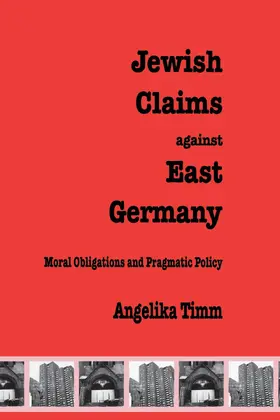 Timm |  Jewish Claims Against East Germany | Buch |  Sack Fachmedien