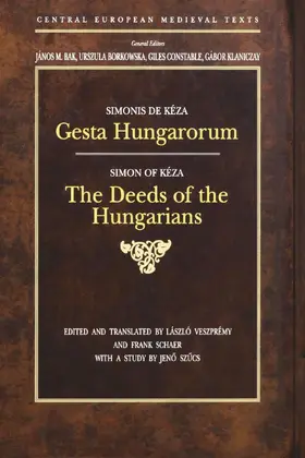 Kézai / Veszprémy |  Gesta Hungarorum | Buch |  Sack Fachmedien