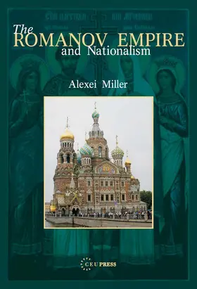 Miller |  The Romanov Empire and Nationalism | Buch |  Sack Fachmedien