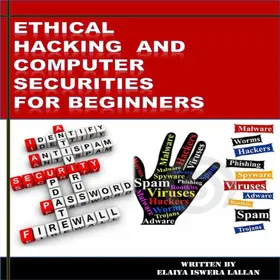  Ethical Hacking and Computer Securities for Beginners | eBook | Sack Fachmedien