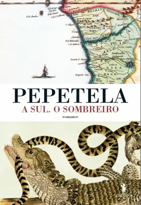 Pepetela |  A Sul. O Sombreiro | eBook | Sack Fachmedien