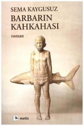 Kaygusuz |  Barbarin Kahkahasi | Buch |  Sack Fachmedien