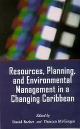 Barker / McGregor |  Resources, Planning, and Environmental Management in a Changing Caribbean | Buch |  Sack Fachmedien