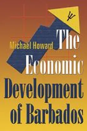 Howard |  The Economic Development of Barbados | Buch |  Sack Fachmedien