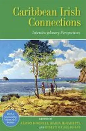 Donnell / O'Callaghan / McGarrity |  Caribbean Irish Connections | Buch |  Sack Fachmedien