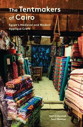 Rashidi / Bowker |  The Tentmakers of Cairo | Buch |  Sack Fachmedien