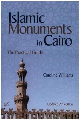Williams |  Islamic Monuments in Cairo | Buch |  Sack Fachmedien