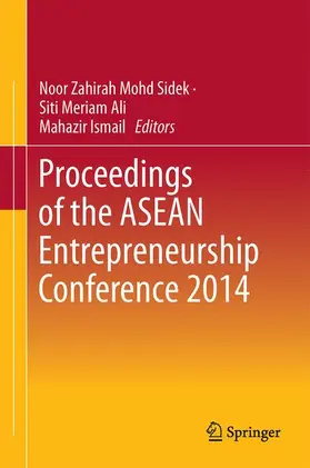 Mohd Sidek / Ismail / Ali |  Proceedings of the ASEAN Entrepreneurship Conference 2014 | Buch |  Sack Fachmedien
