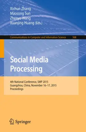 Zhang / Huang / Sun |  Social Media Processing | Buch |  Sack Fachmedien